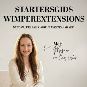Startersgids wimperextensions van Luxury Lashes met insights van Mignon voor de basis van je eerste lash set